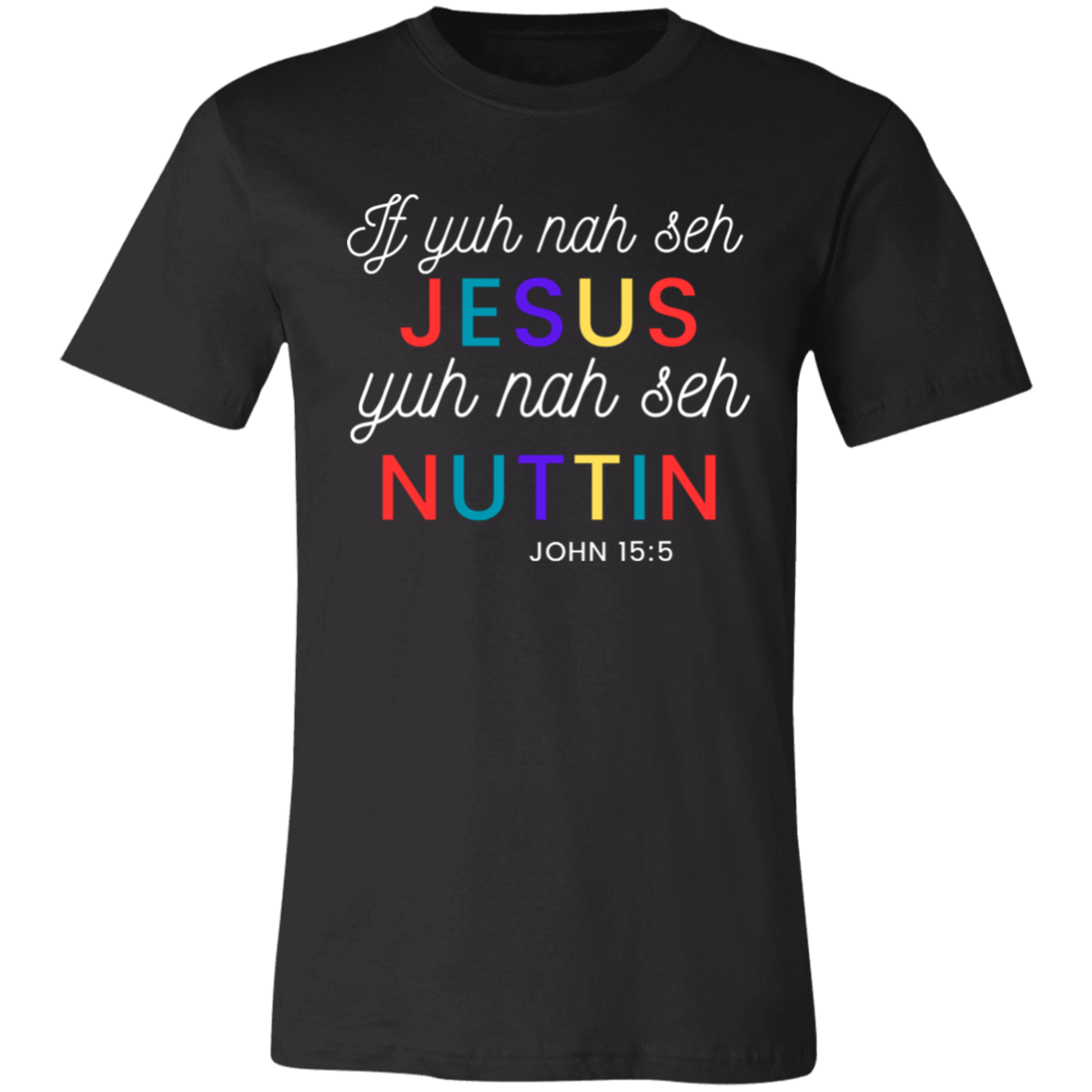 JAMAICAN PATOIS Bible Christian Faith Unisex T-Shirt